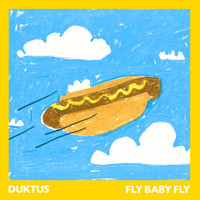 Duktus - Fly Baby Fly