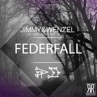Jimmy & Wenzel - Federfall