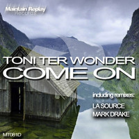 Toni Ter Wonder - Come On