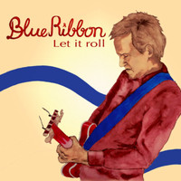 Jan Hirte's Blue Ribbon - Let It Roll