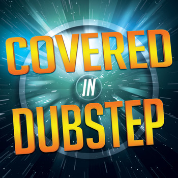 Various Artists - Covered in Dubstep