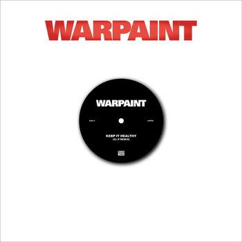 Warpaint - Keep It Healthy / Disco//very (Remixes)