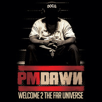 P.M. Dawn - Welcome 2 the Far Universe (Explicit)