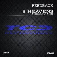 Feedback - 8 Heavens (Melodic Mix)