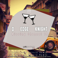 D Edge Knight - Missing Channel EP