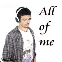 Jonathan - All of Me