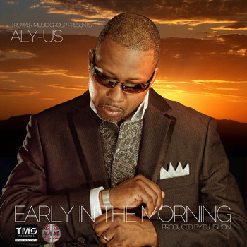 Aly-Us - Early In The Morning