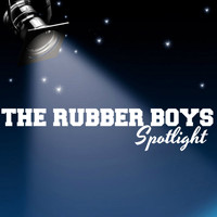The Rubber Boys - Spotlight