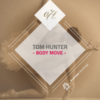 Tom Hunter - Body Move