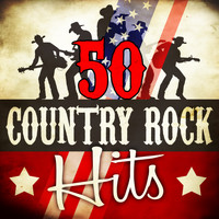 Rebel Rock Heroes - 50 Country Rock Hits