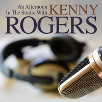Kenny Rogers - An Afternooon in the Studio With: Kenny Rogers