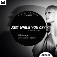 Maya Wolff - Just While You Cry