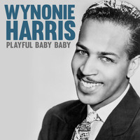 Wynonie Harris - Playful Baby Baby