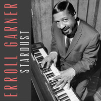 Erroll Garner - Stardust
