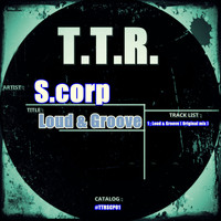 S.Corp - Loud & Groove (Explicit)