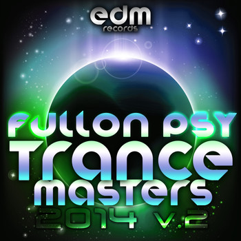 Various Artists - Full On Psy Trance Masters, Vol. 2 2014