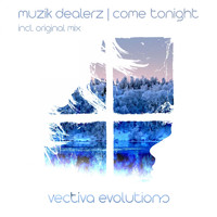 Muzik Dealerz - Come Tonight