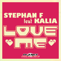 Stephan F Feat. Kalia - Love Me