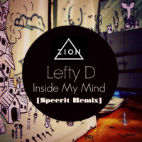 Lefty D - Inside My Mind (Speerit Remix)