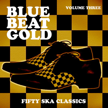 Various Artists - Blue Beat Gold, Fifty Ska Classics, Vol. 3