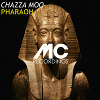 Chazza Moo - Pharaoh
