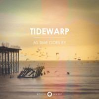 Tidewarp - As Time Goes By EP