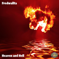 FredWallta - Heaven and Hell