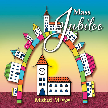 Michael Mangan - Mass Jubilee