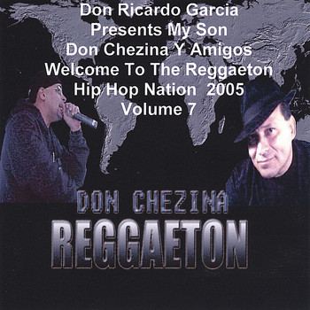 Don Ricardo Garcia - Presents Y Amigos Welcome To The Reggaeton Hip Hop Nation 2005 Volume 7 .