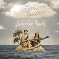 The Ditty Bops - Summer Rains