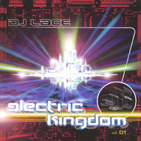 DJ Lace - electric kingdom vol.1