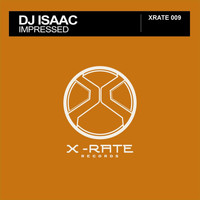 DJ Isaac - Impressed (Explicit)