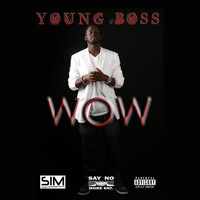 Young Boss - Wow (Explicit)