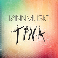Vann Music - Tina