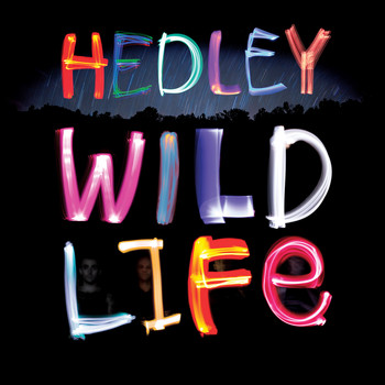 Hedley - Wild Life (Explicit)