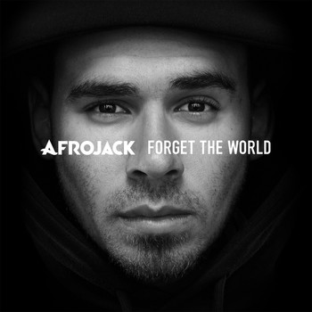 Afrojack - Forget The World (Deluxe)