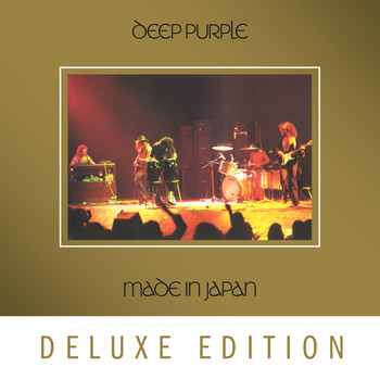 Deep Purple - Made In Japan (Deluxe / 2014 Remaster)