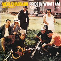 Merle Haggard, The Strangers - Pride In What I Am