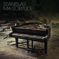 Stanislas - Ma solitude