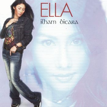 Ella - Ilham Bicara