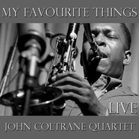 John Coltrane Quartet - My Favourite Things