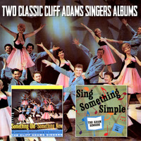 The Cliff Adams Singers - Something Old - Something New / Sing Something Simple