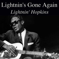 Lightnin' Hopkins - Lightnin's Gone Again