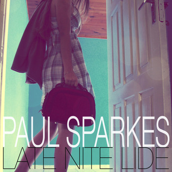 Paul Sparkes - Late Nite Lide