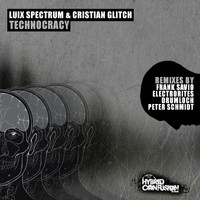 Luix Spectrum & Cristian Glitch - Technocracy