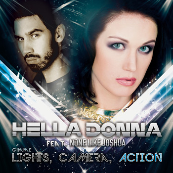 Hella Donna feat. None Like Joshua - Gimme Lights, Camera, Action