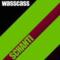 Wasscass - Schanti