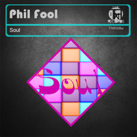Phil Fool - Soul - Single