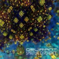 Deliriant - Spiritual Experience