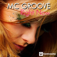 MC Groove - Right Now